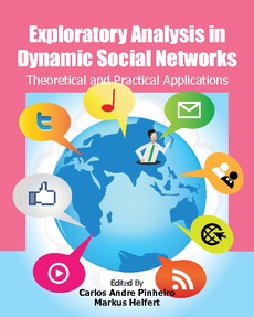 Exploratory Analysis in Dynamic Social Networks: Theoretical and Practical Applications